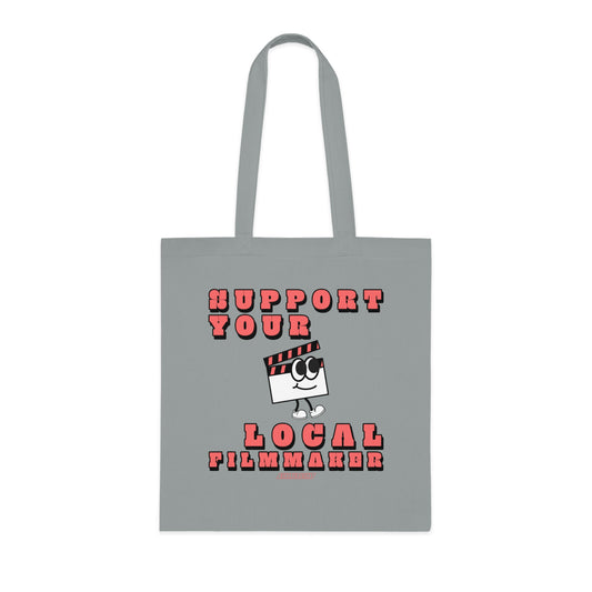 Copy of Support Your Local Filmmaker Tote Bag